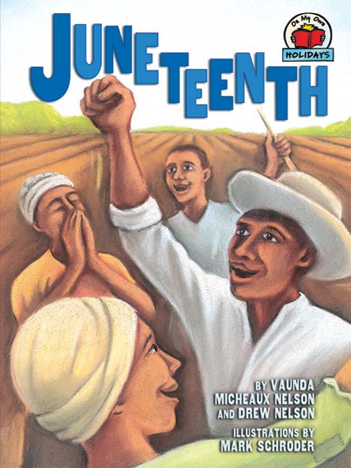 Title details for Juneteenth by Vaunda Micheaux Nelson - Available